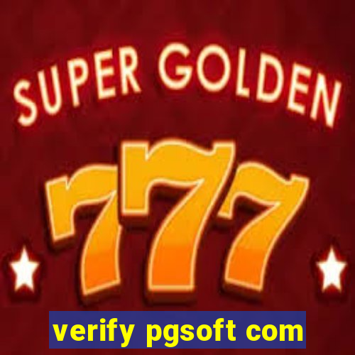 verify pgsoft com